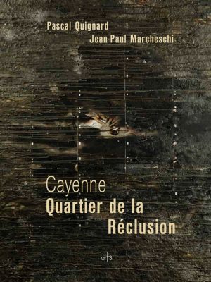 Cayenne – Quartier de la Réclusion